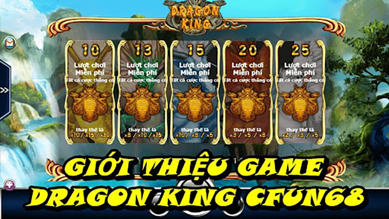 Giới thiệu game Dragon King CFUN68