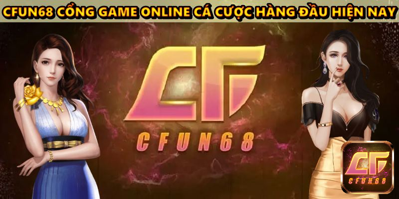 cfun68 cổng game online