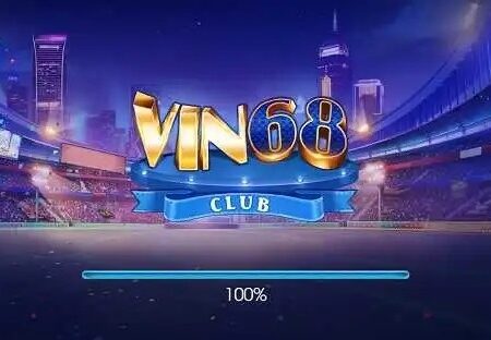 Vin 68 club – Khám phá sân chơi giải trí hấp dẫn cùng Cfun68