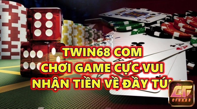 TWIN68 com – Chơi game cực vui nhận tiền thưởng đầy túi