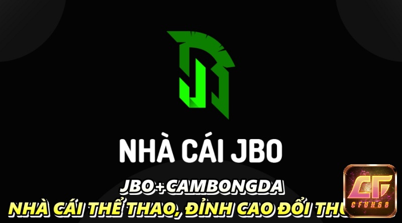 JBO+cambongda - Nhà cái thể thao, đỉnh cao đổi thưởng