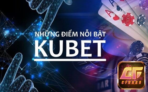 Vn kubet: Giới thiệu về nhà cái Kubet mới nhất cùng cfun68