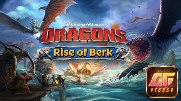Dragon Rise of Berk sở hữu những loài rồng hung dữ