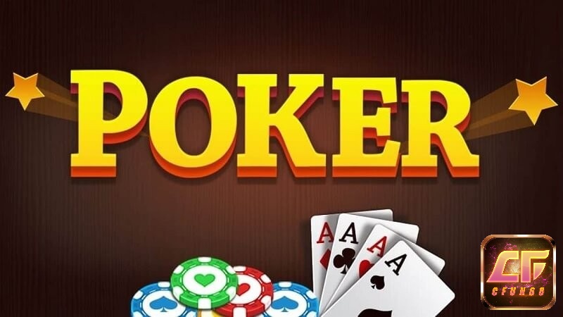 Game bài poker đổi thưởng là game gì?
