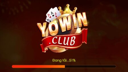 Yowin.cub cá cược – Cổng game số 1, game tốt chốt ngay