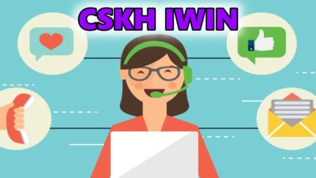 CSKH IWIN – Top 3 cách liên hệ nhanh nhất cho cược thủ