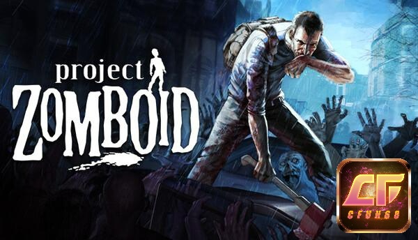 Project Zomboid là một trò chơi kinh dị cực kỳ thu hút