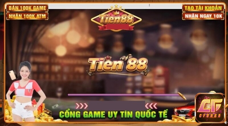 Tien 88. Club – Sân chơi giúp cược thủ phát tài nhanh
