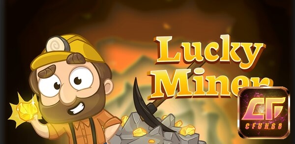 Người chơiđổi tiền hoặc phần thưởng giá trị từ game The Lucky Miner