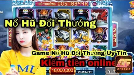 Game nổ hũ có tặng code tân thủ chất lượng số 1 Việt Nam