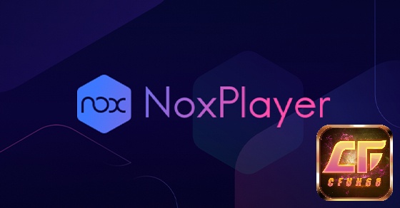 Phần mềm giả lập noxplayer