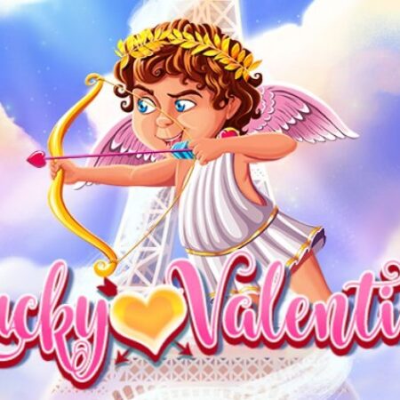 Lucky Valentine: Game slot chủ đề tình yêu ngọt nào