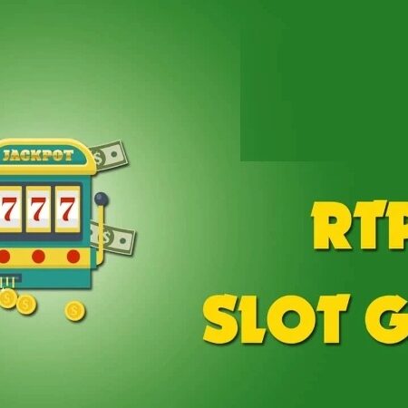 RTP trong Slot Game là gì? Cách nắm bắt RTP để thành tỷ phú