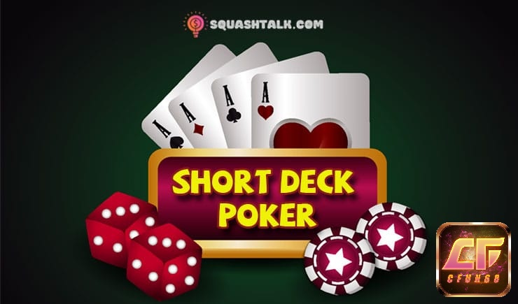 Nguyên lý 3 - 6 trong Short Deck Poker