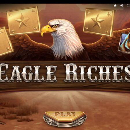 Eagle Riches: Game slot với chủ đề miền tây hoang dã