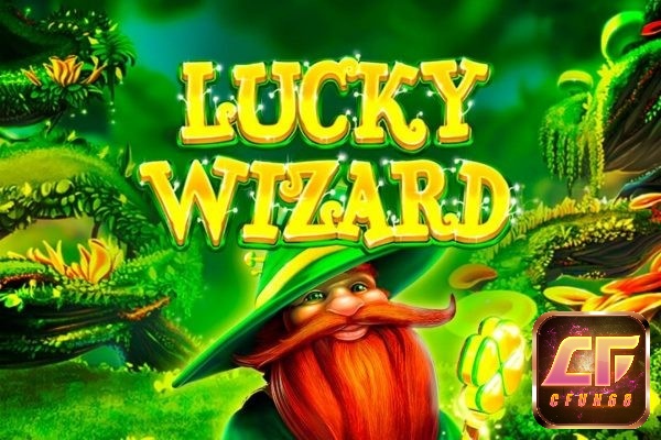 Lucky Wizard: Game slot theo chủ đề Ailen hấp dẫn