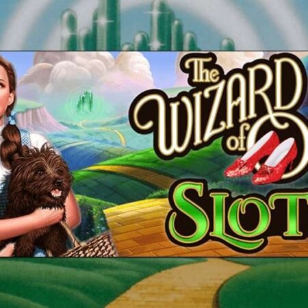 Wizard of OZ – Slot được WMS biến thể từ bộ phim kinh điển